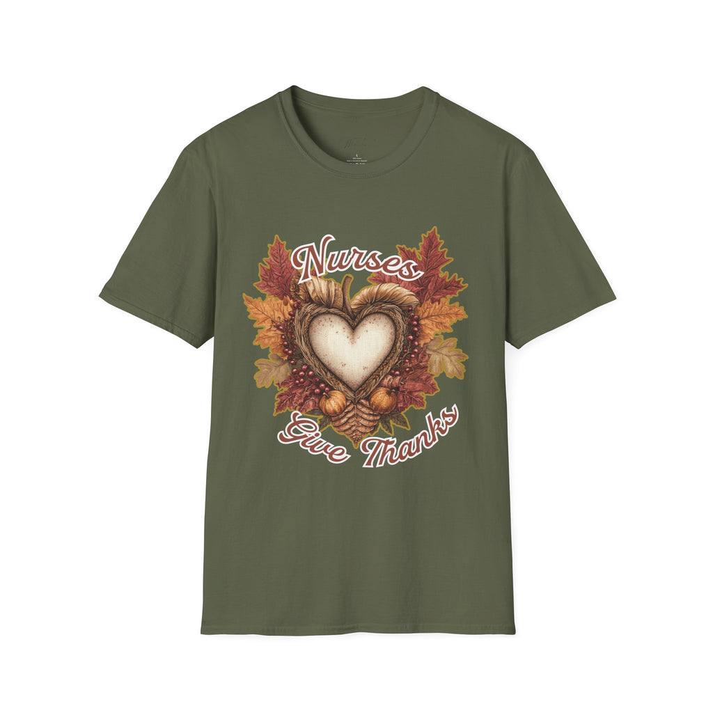 Nurses Give Thanks T-Shirt – Celebrate Gratitude in Healthcare (Unisex Softstyle T-Shirt)