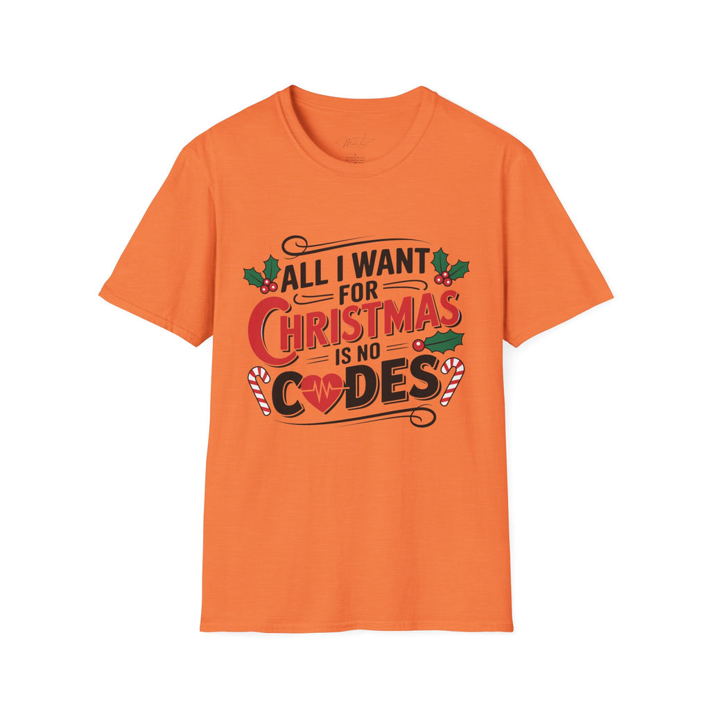 All I Want for Christmas is No Codes ICU Holiday T-Shirt