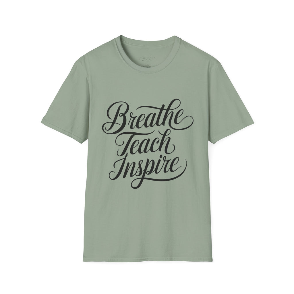 Breathe Teach Inspire T-Shirt