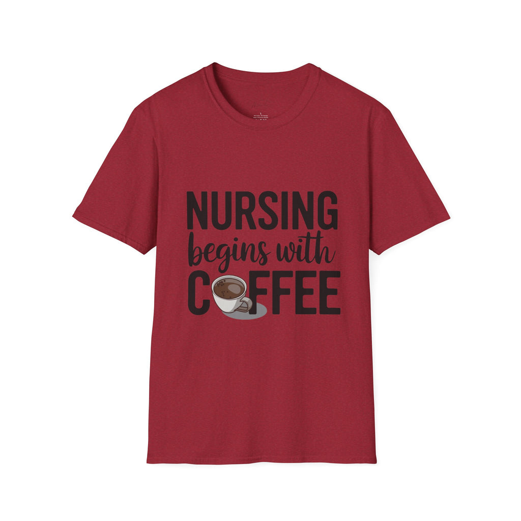 Nursing Begins with Coffee T-Shirt – Fueling Nurses One Cup at a Time! (Unisex Softstyle T-Shirt)