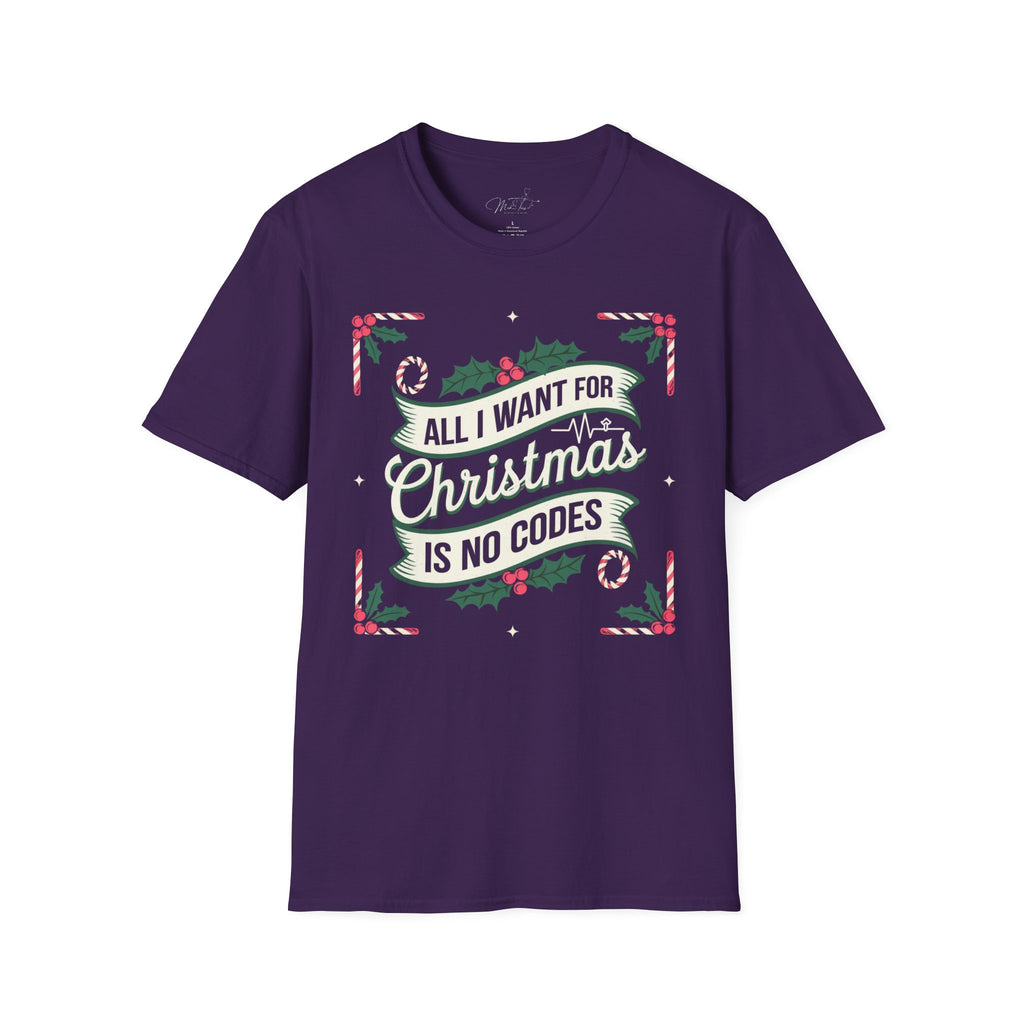 All I Want for Christmas is No Codes ICU Team Holiday T-Shirt