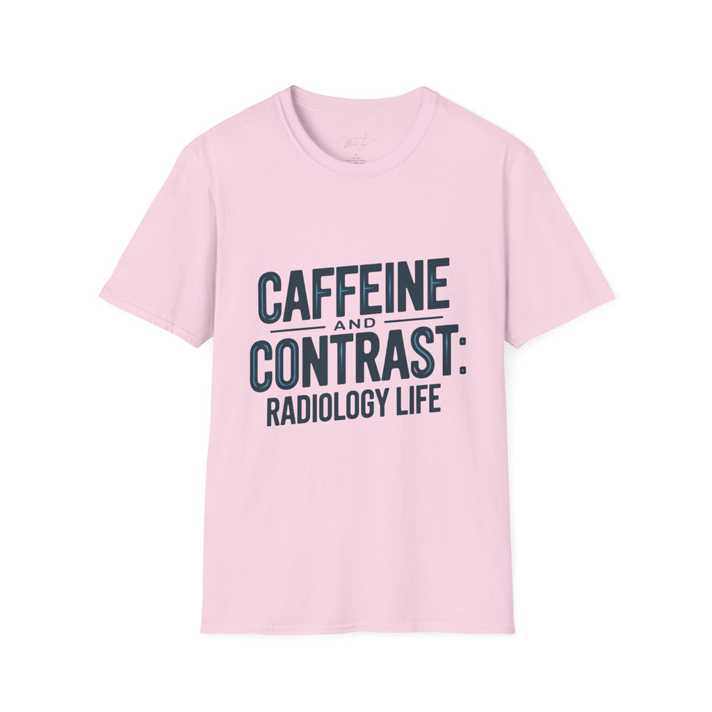 Caffeine and Contrast: Radiology Life T-Shirt – For the Coffee-Fueled Radiology Pros! (Unisex Softstyle T-Shirt)