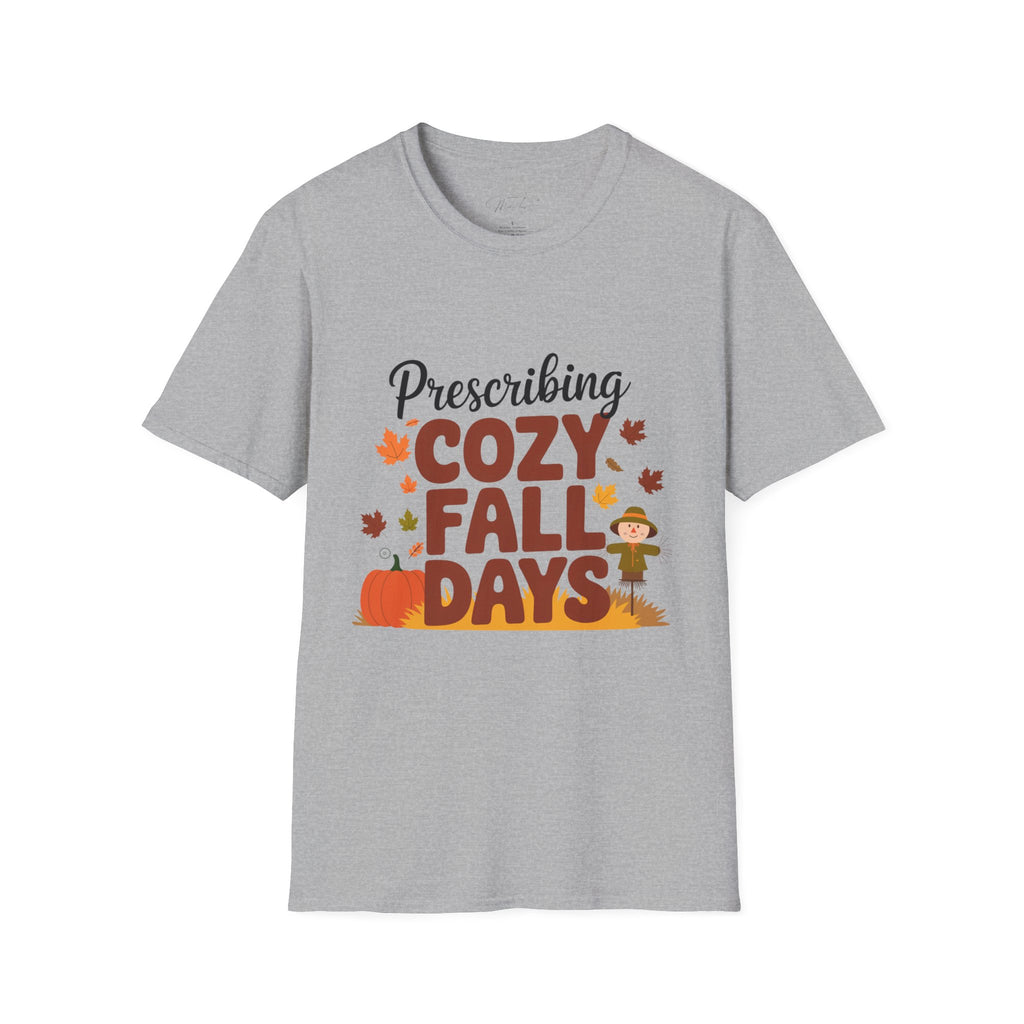 Prescribing Cozy Fall Days T-Shirt – The Perfect Autumn Vibe! (Unisex Softstyle T-Shirt)